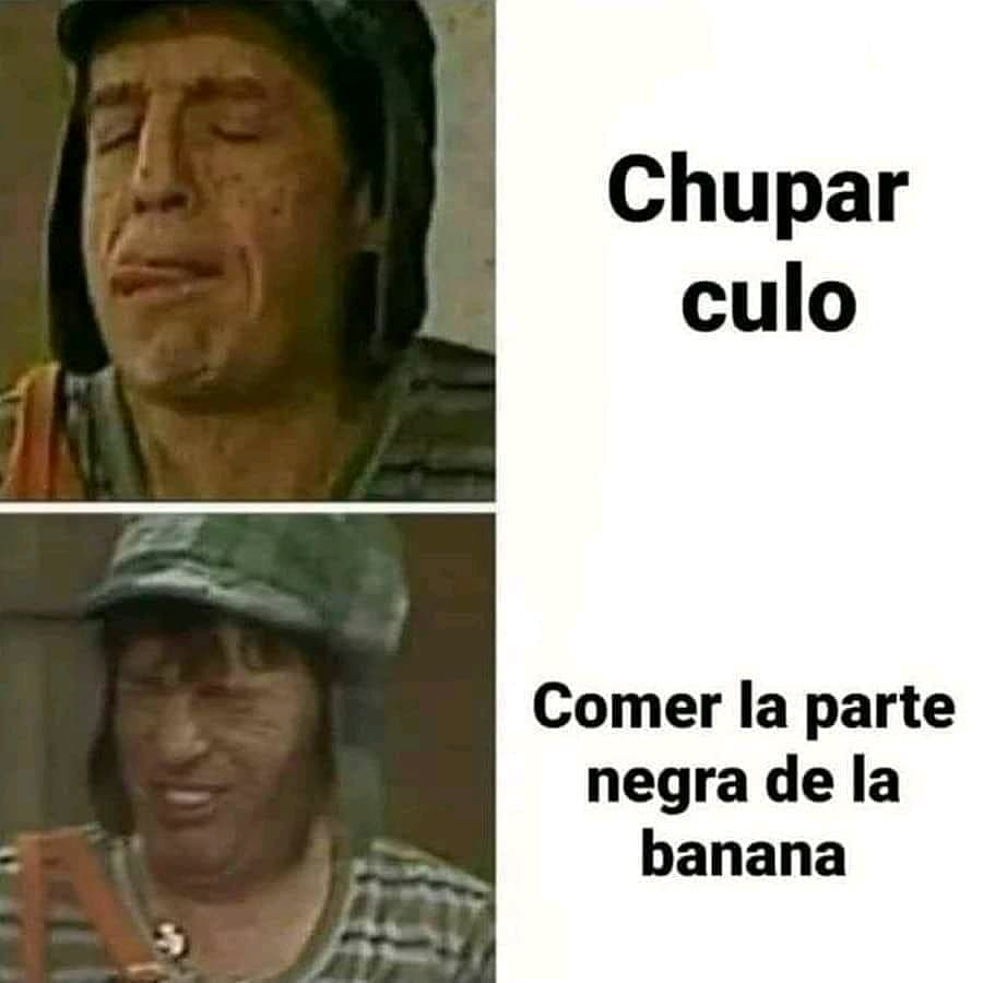 Chupar Culo Comer La Parte Negra De La Banana Memes