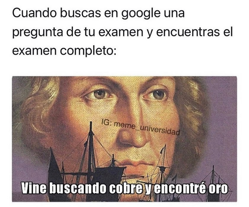 Cuando Buscas En Google Una Pregunta De Tu Examen Y Encuentras El