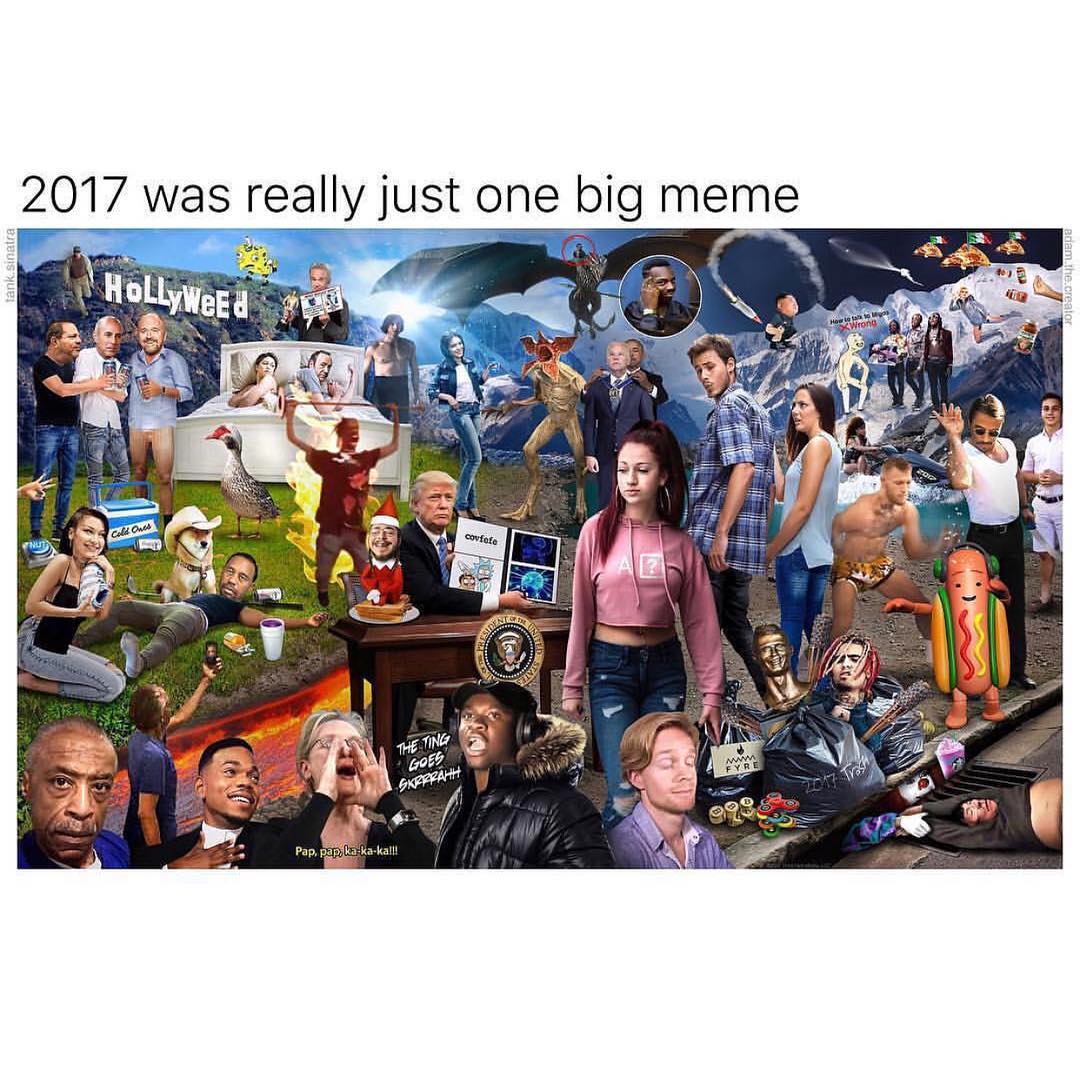 2017 was really just one big meme.