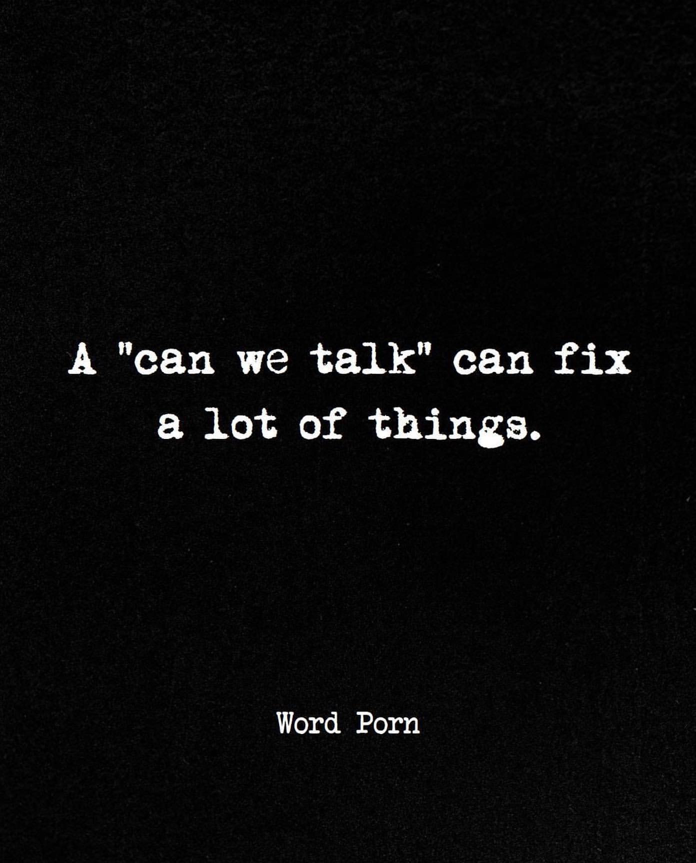 A "can we talk" can fix a lot of things.