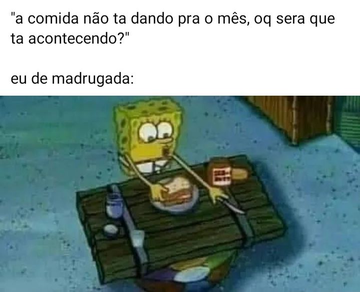 A Comida Não Ta Dando Pra O Mês Oq Sera Que Ta Acontecendo Eu De