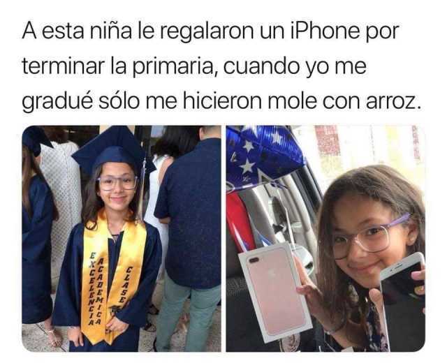 A esta niña le regalaron un iPhone por terminar la primaria, cuando yo me gradué sólo me hicieron mole con arroz.