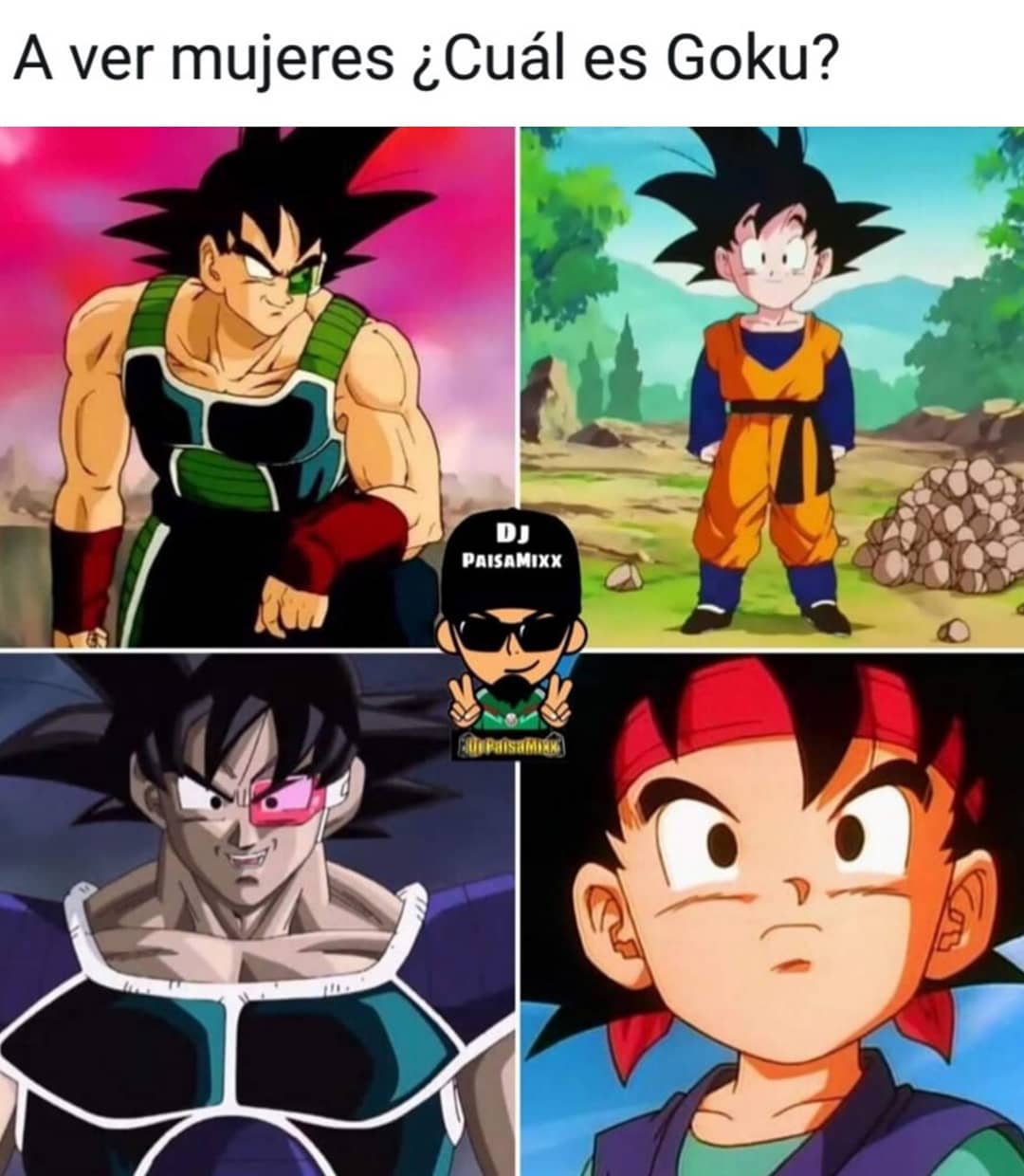 A ver mujeres ¿Cuál es Goku?