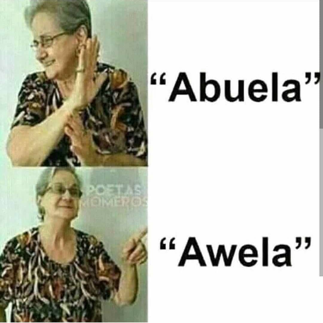 "Abuela' "Awela".
