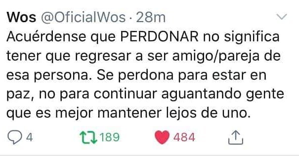 Acuérdense que perdonar no significa tener que regresar a ser amigo/pareja de esa persona. Se perdona para estar en paz, no para continuar aguantando gente que es mejor mantener lejos de uno.