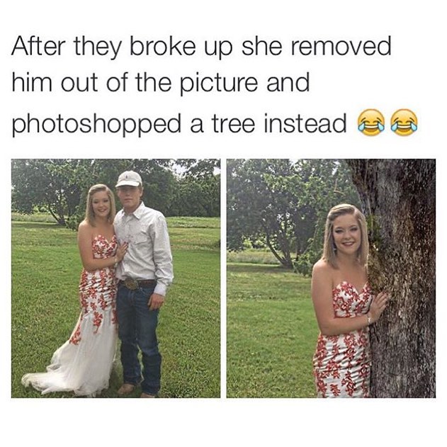 After they broke up she removed him out of the picture and photoshopped a tree instead.