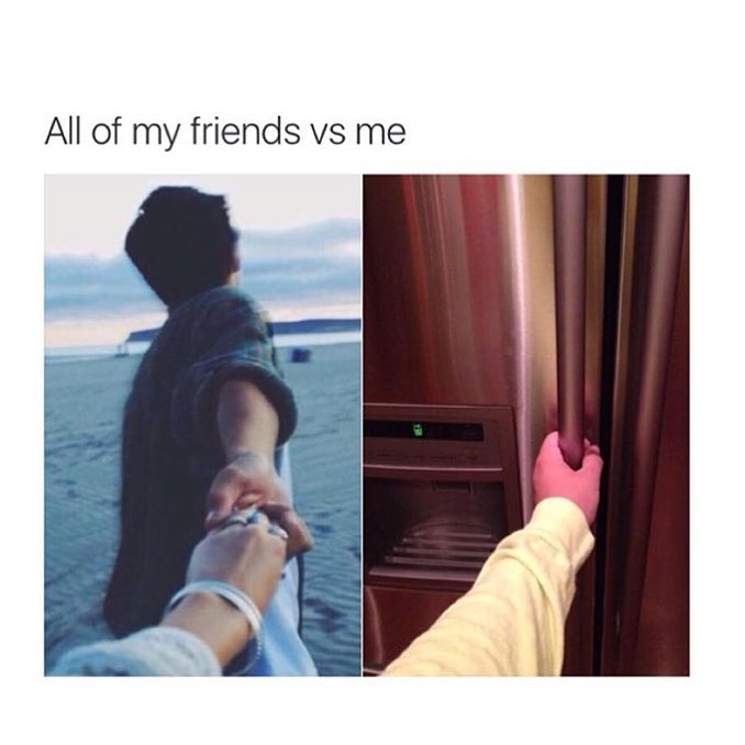 All of my friends vs me.