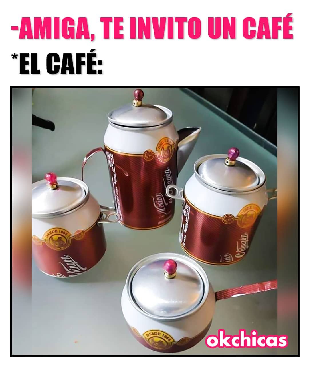 Amiga Te Invito Un Café El Café Memes 