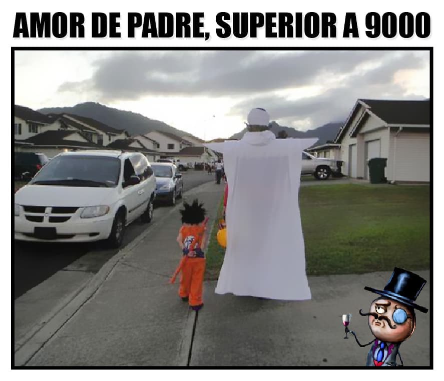 Amor de padre, superior a 9000.