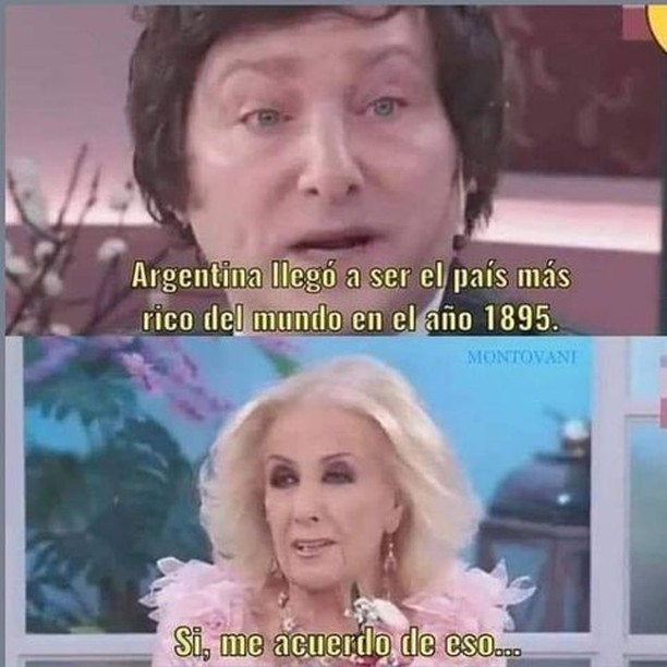 Argentina llegó a ser el país más rico del mundo en el año 1895.  Sí, me acuerdo de eso...