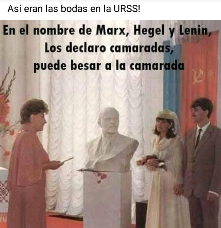 Así eran las bodas en la URSS! En el nombre de Marx, Hegel y Lenin, los declaro camaradas, puede besar a la camarada.