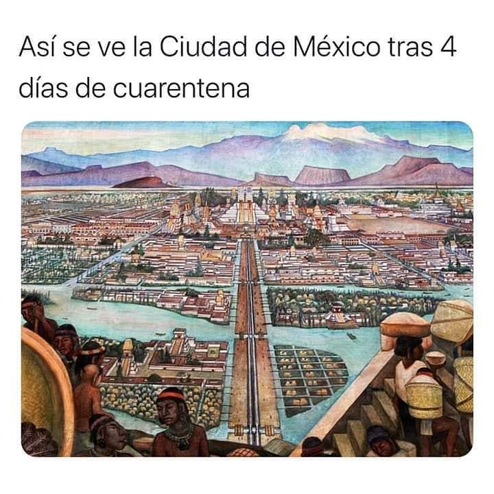 Así se ve la Ciudad de México tras 4 días de cuarentena.