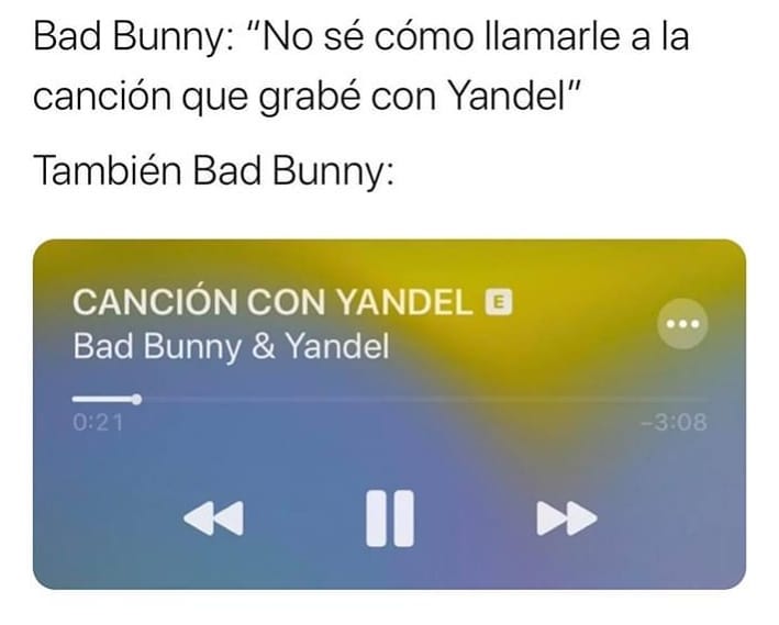 Bad Bunny: "No sé cómo llamarle a la canción que grabé con Yandel".  También Bad Bunny: Canción con Yandel.