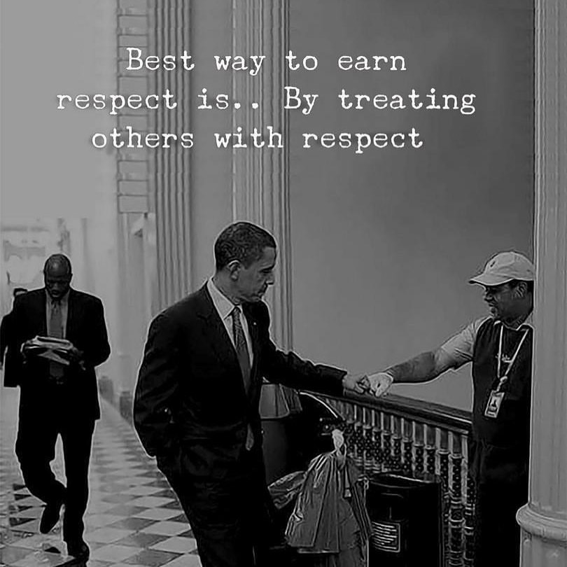 Best way to earn respect is... By treating other with respect.