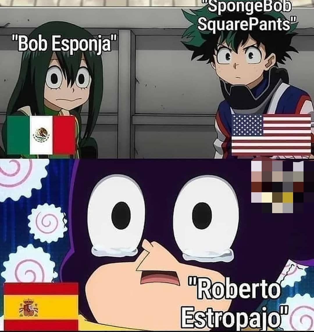 "Bob Esponja". "SpongeBob SquarePants". "Roberto Estropajo".