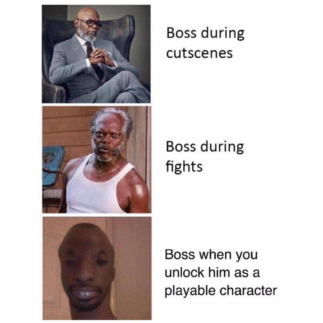 Boss during cutscenes. Boss during fights. Boss when you unlock him as a playable character.