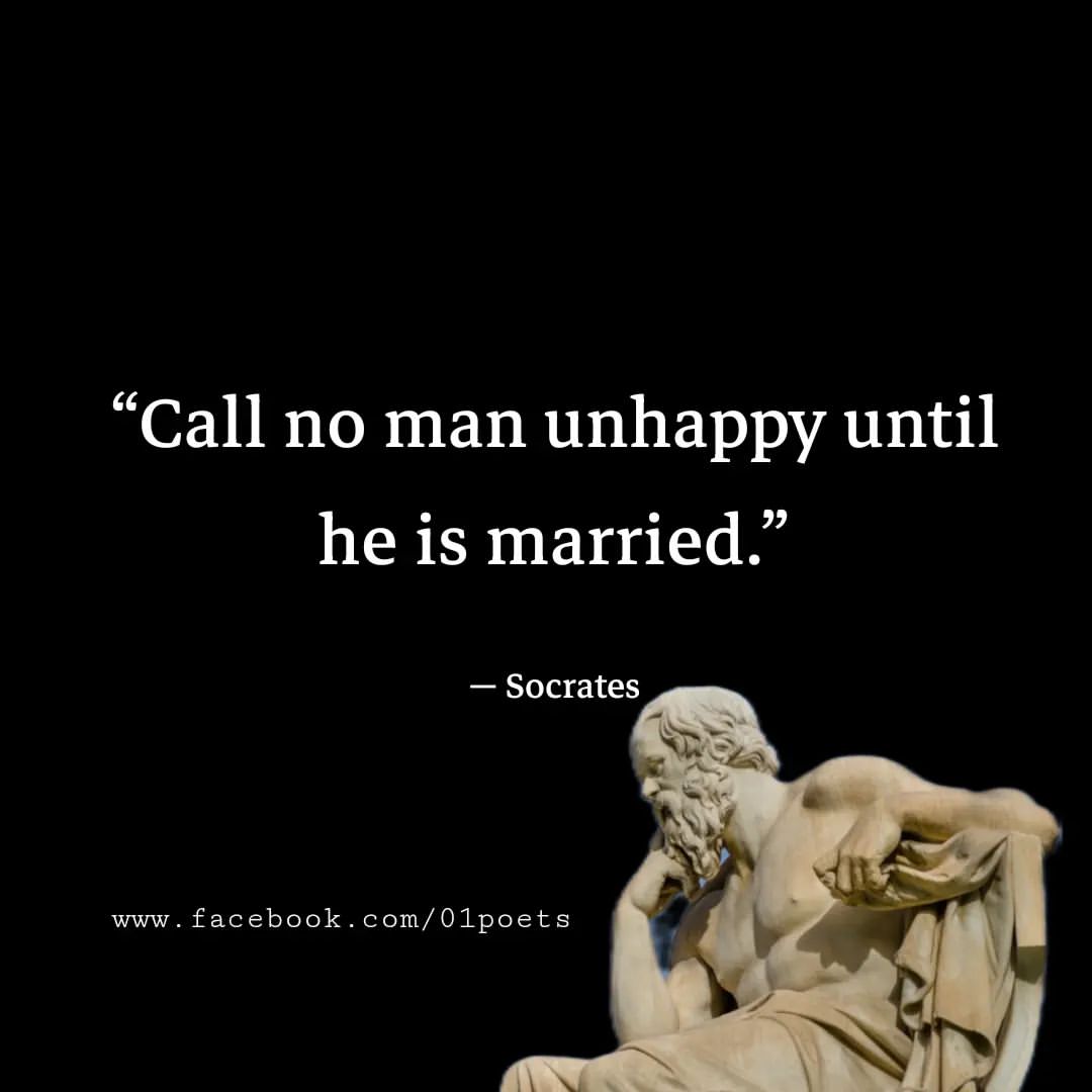 Call No Man Unhappy Until He Is Married Phrases