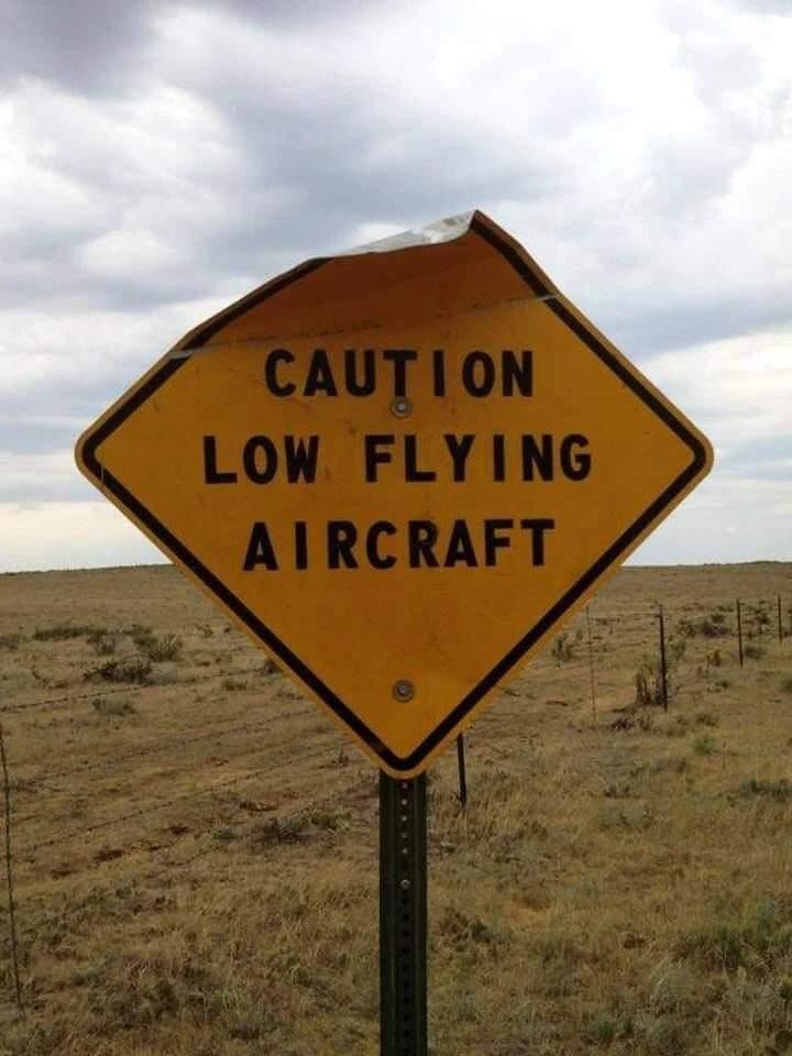 Caution low flying aircraft.