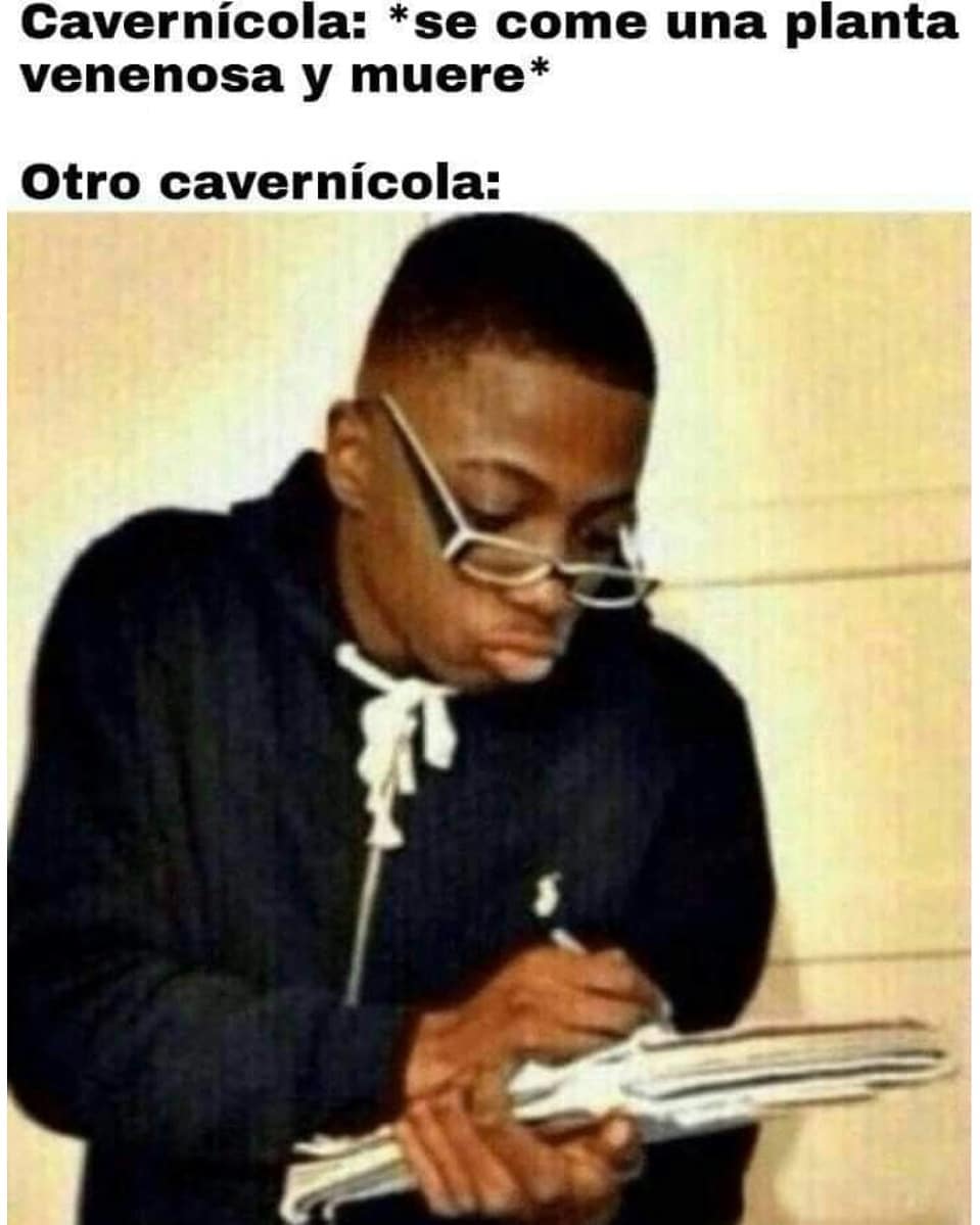 Cavernícola Se Come Una Planta Venenosa Y Muere Otro Cavernícola Memes
