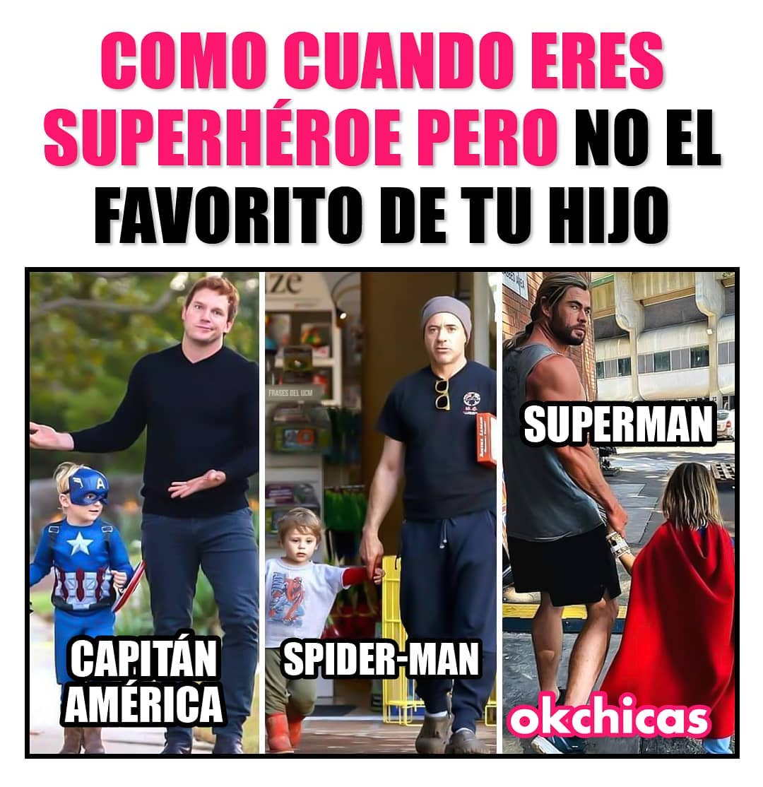 Como cuando eres superhéroe pero no el favorito de tu hijo. Superman. Capitán América. Spider-man.