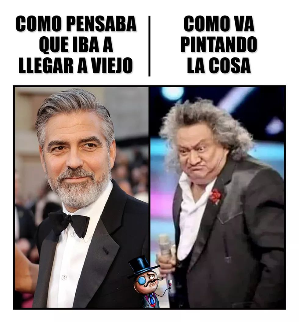 Como pensaba que iba a llegar a viejo. Como va pintando la cosa.