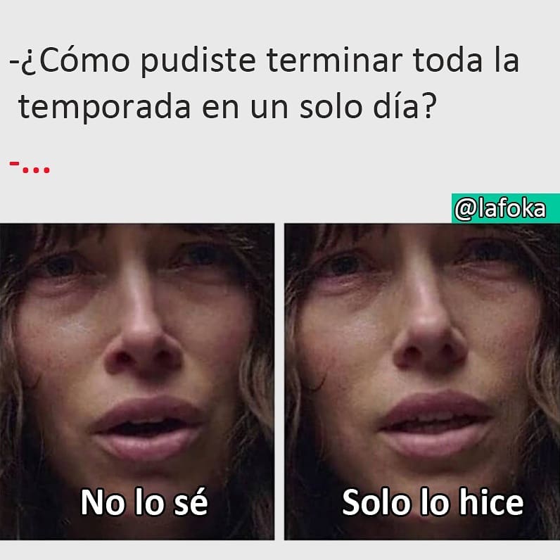 ¿Cómo pudiste terminar toda la temporada en un solo día?  No los sé. Solo lo hice.