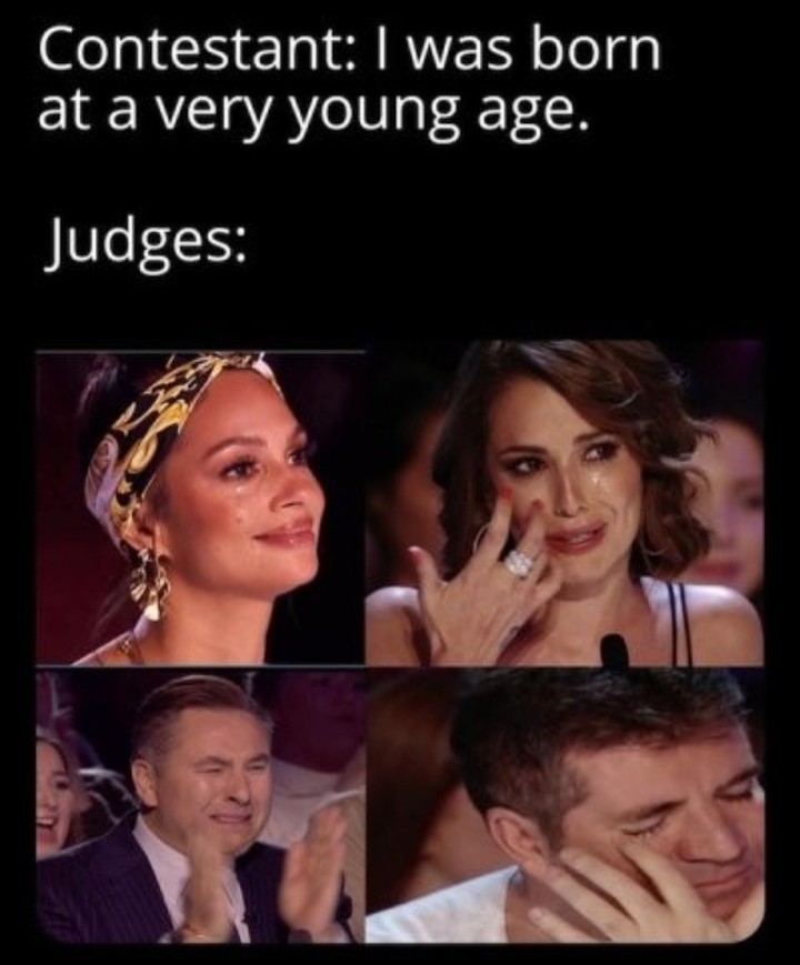 Contestant I Was Born At A Very Young Age Judges Funny