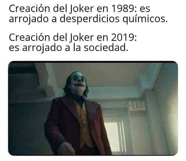 Creación del Joker en 1989: es arrojado a desperdicios químicos.  Creación del Joker en 2019: es arrojado a la sociedad.