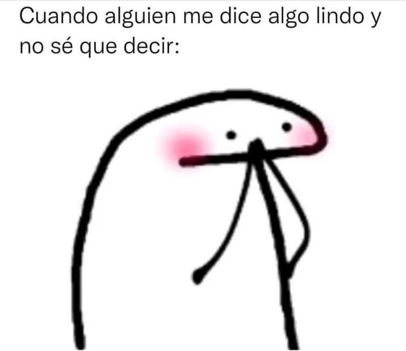 cuando-alguien-me-dice-algo-lindo-y-no-s-que-decir-memes