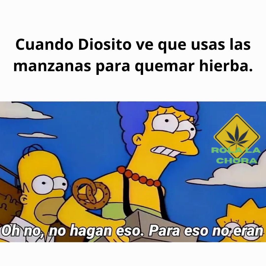 Cuando Diosito ve que usas las manzanas para quemar hierba.  Oh no, no hagan eso. Para eso no eran.