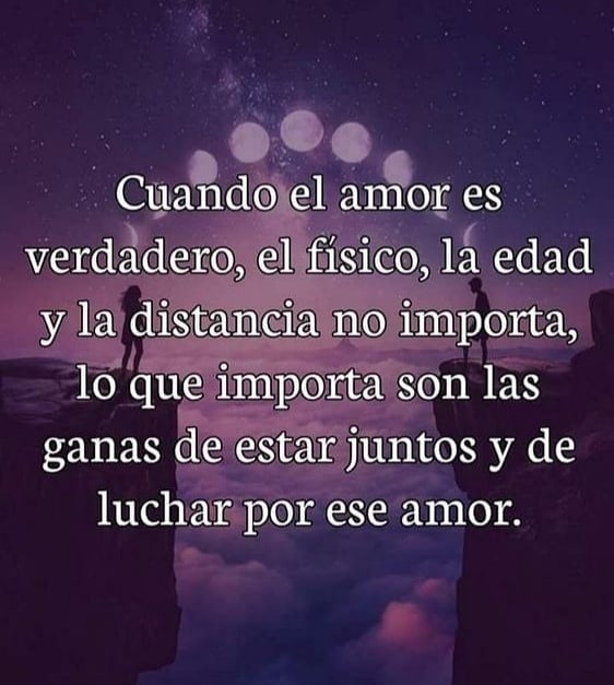 Cuando el amor es verdadero, el físico, la edad y la distancia no importa, lo que importa son las ganas de estar juntos y de luchar por ese amor.