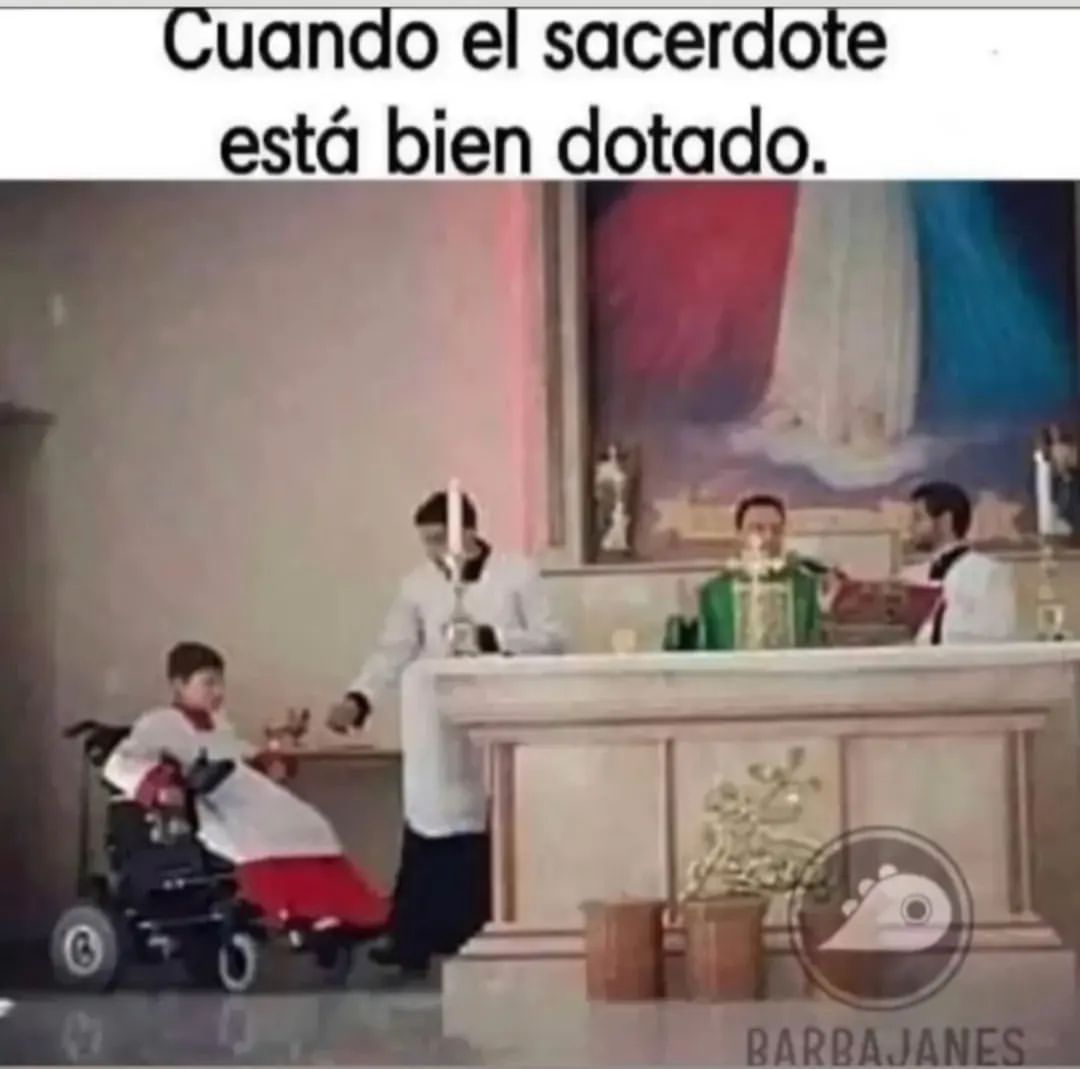 Cuando el sacerdote está bien dotado.