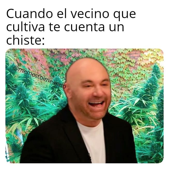 Cuando el vecino que cultiva te cuenta un chiste: