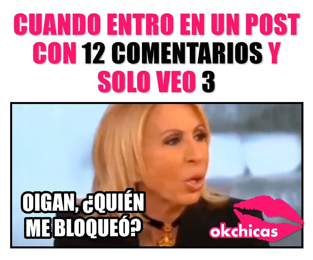 Cuando entro en un post con 12 comentarios y solo veo 3. Oigan, ¿quién me bloqueo?