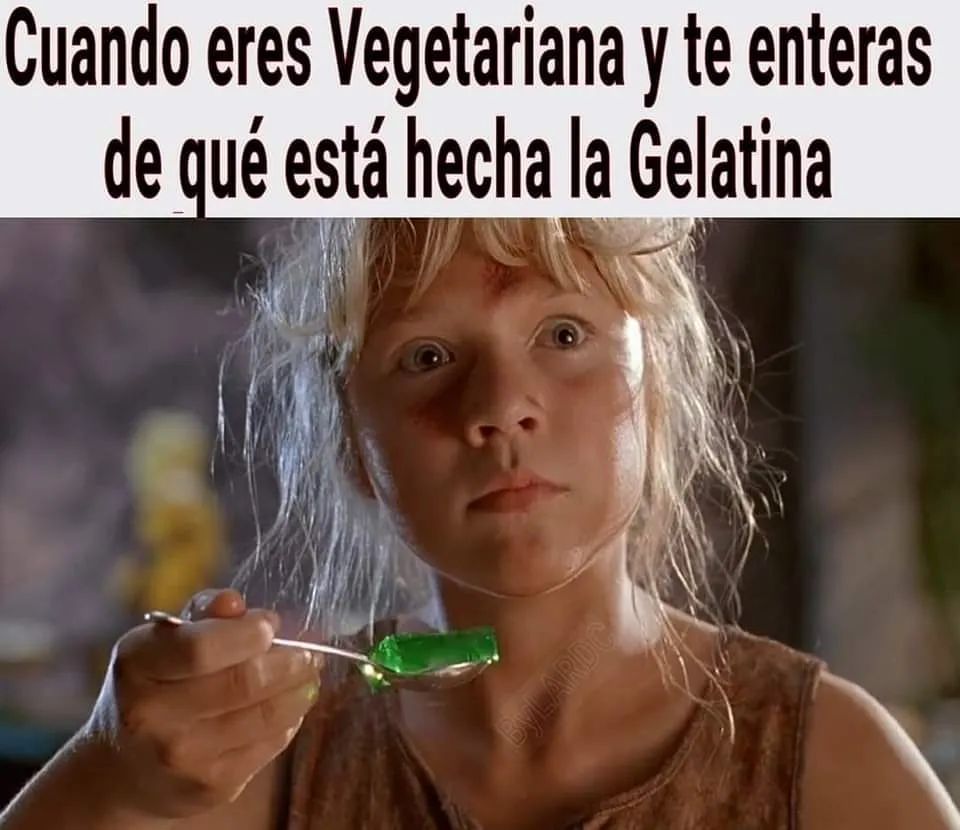 Cuando eres Vegetariana y te enteras de qué está hecha la Gelatina.