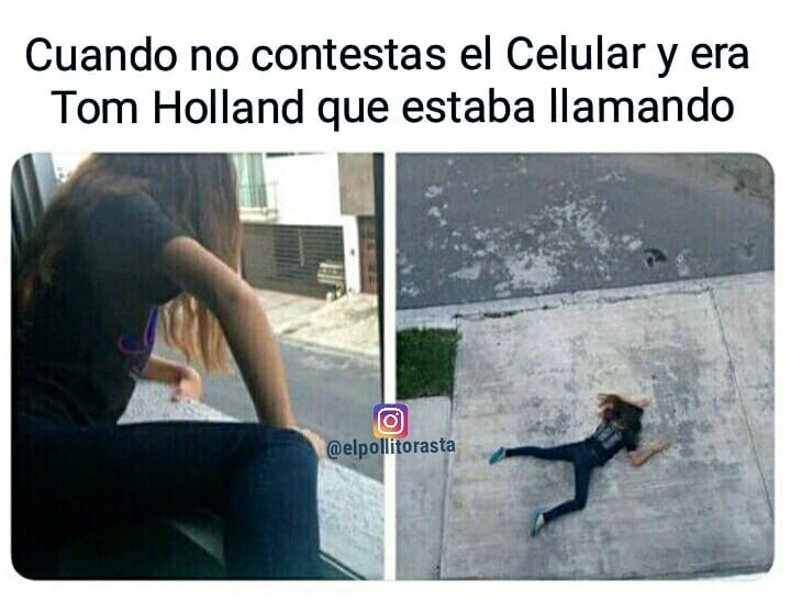 Cuando no contestas el celular y era Tom Holland que estaba llamando.