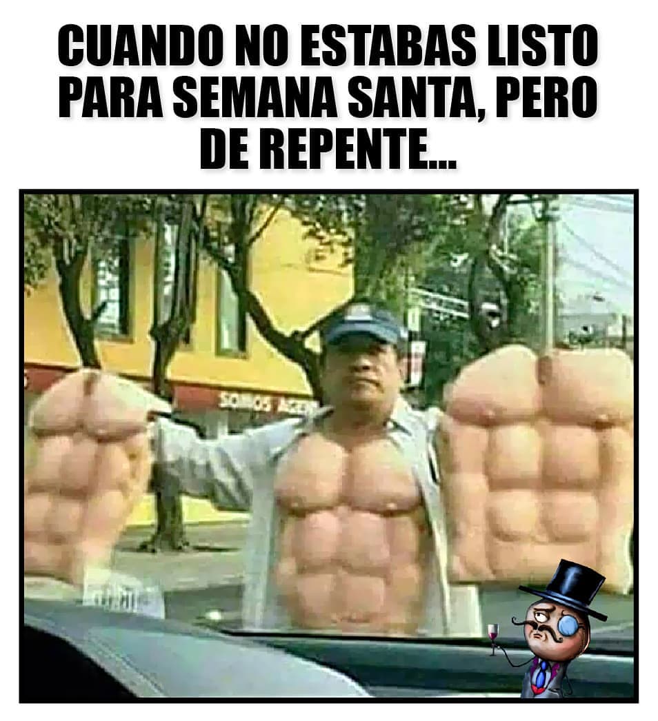 Cuando no estabas listo para semana santa, pero de repente...