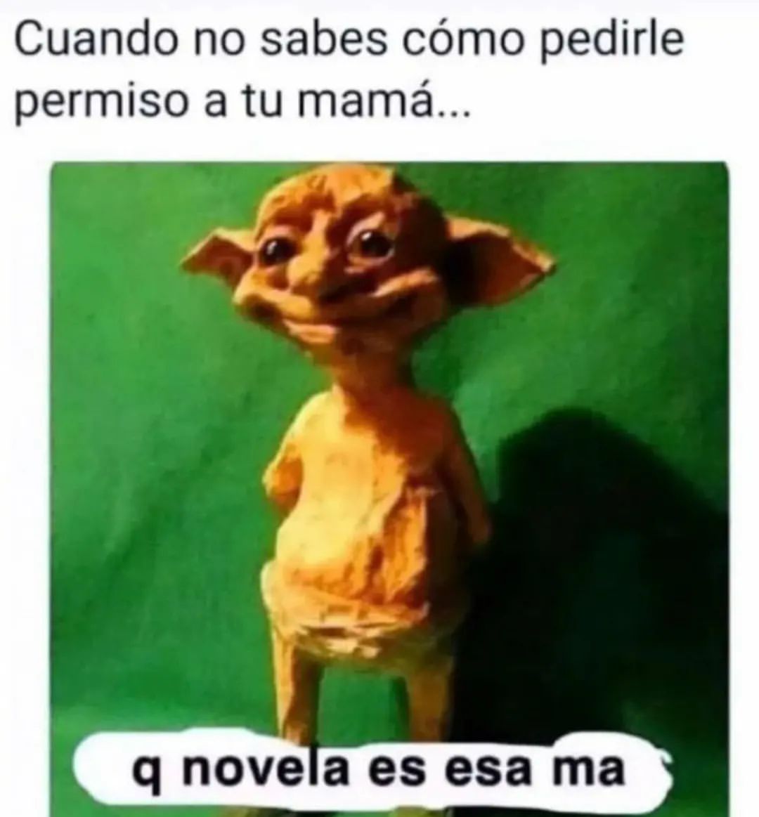 Cuando No Sabes C mo Pedirle Permiso A Tu Mam Q Novela Es Esa Ma 