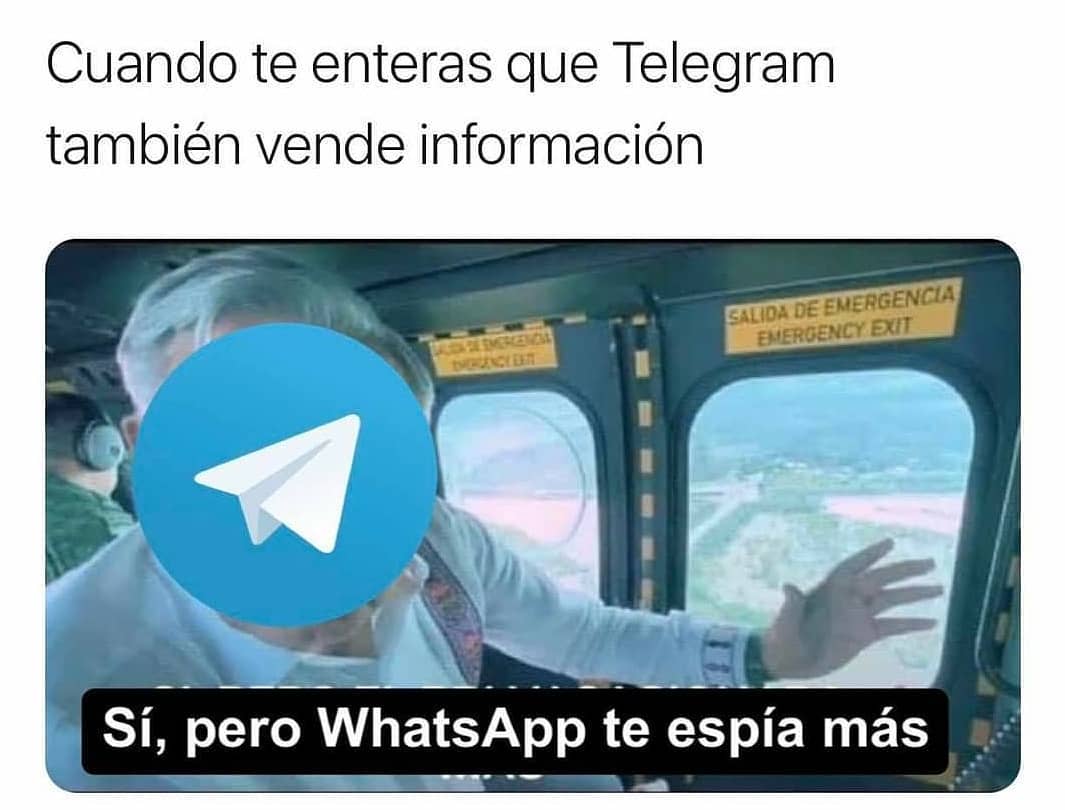 Cuando te enteras que Telegram también vende información. Sí, pero WhatsApp te espía más.