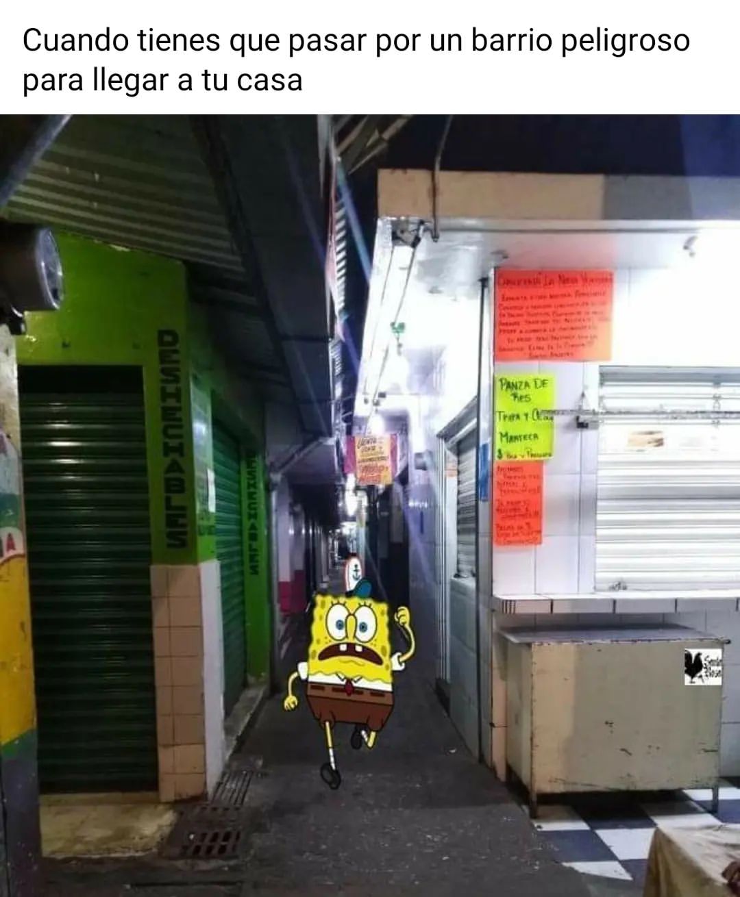 Cuando tienes que pasar por un barrio peligroso para llegar a tu casa.