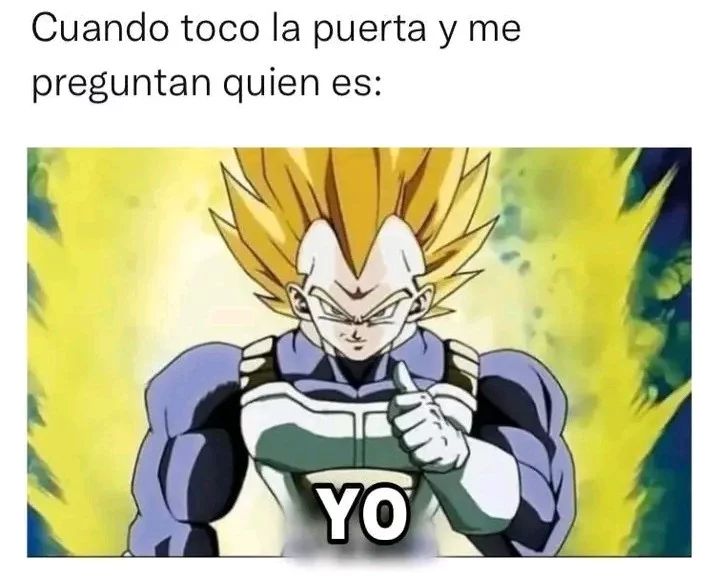 Cuando toco la puerta y me preguntan quien es: Yo.