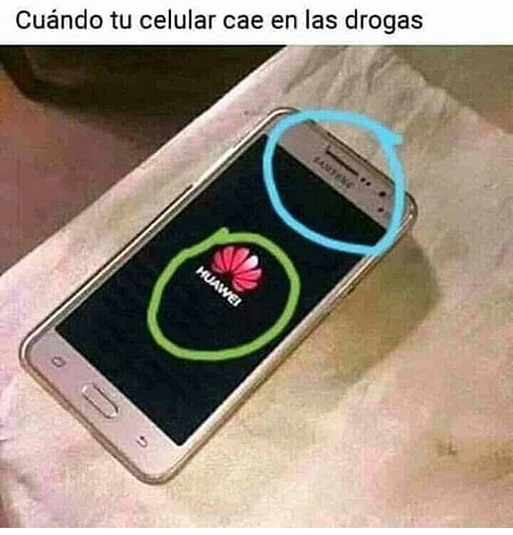 Cuando tu celular cae en las drogas.