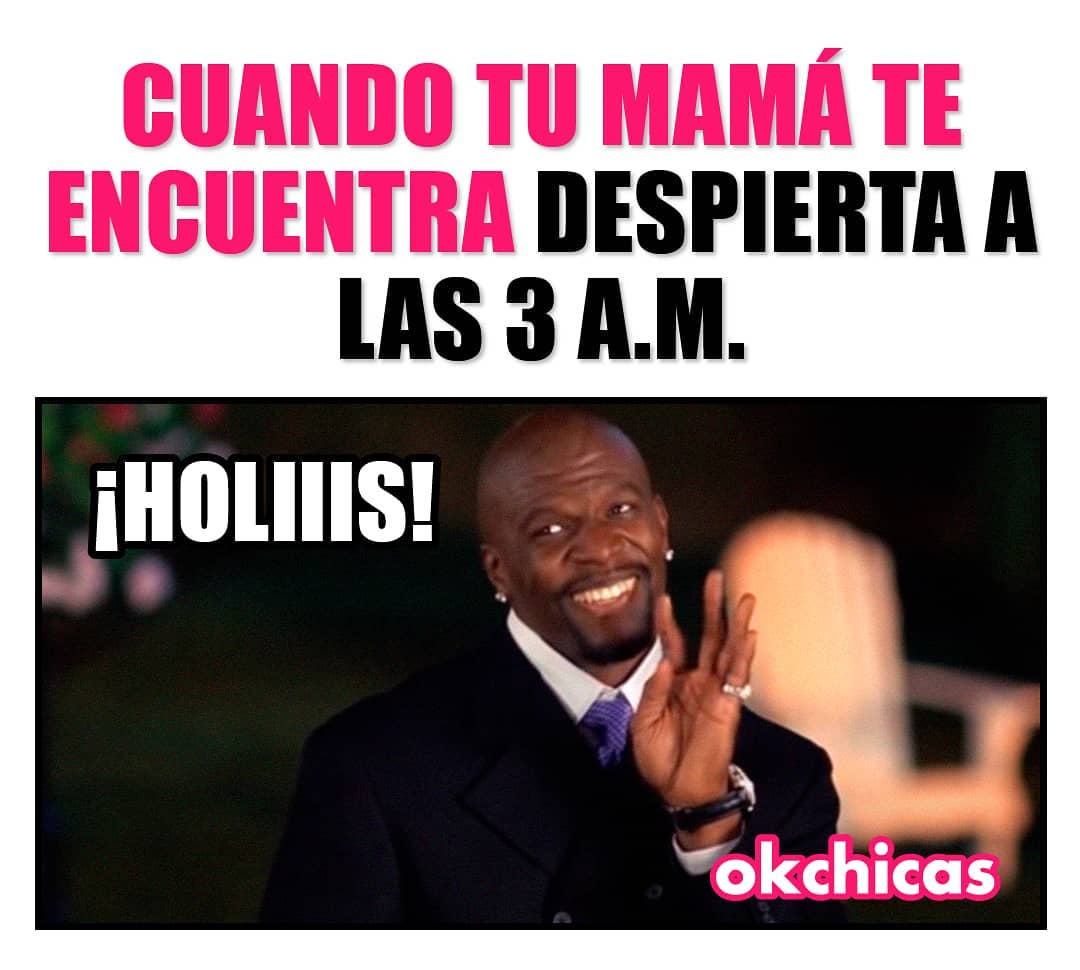 Cuando tu mamá te encuentra despierta a las 3 a.m. ¡Holiiis!