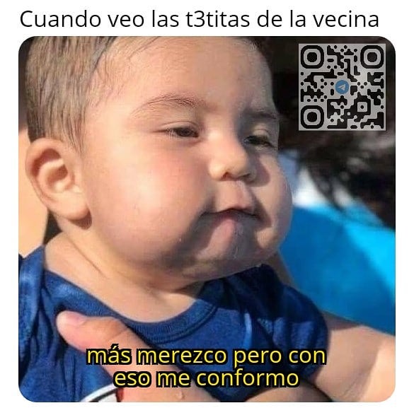 Cuando veo las t3titas de la vecina más merezco pero con eso me conformo.