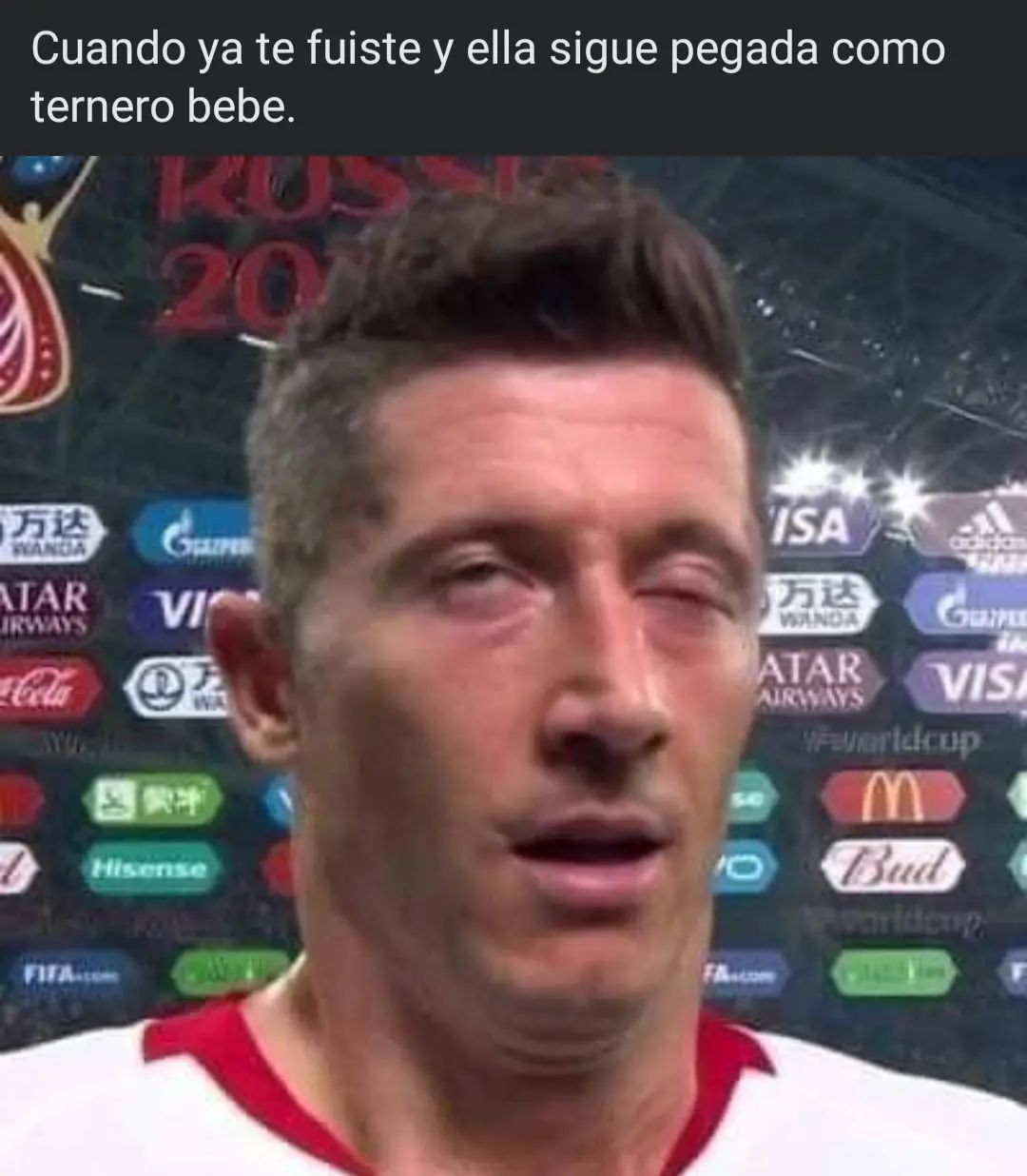 Cuando ya te fuiste y ella sigue pegada como ternero bebe.