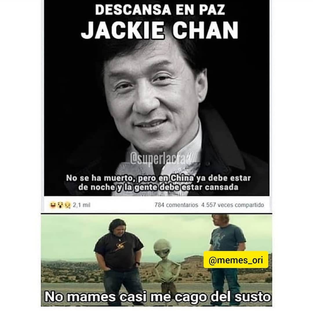 Descansa en Paz Jackie Chan.  No se ha muerto, pero en China ya debe estar de noche y la gente debe estar cansada.  No mames casi me cago del susto.