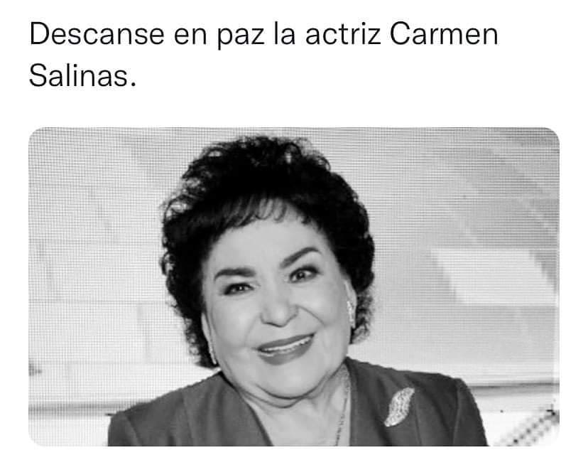Descanse En Paz La Actriz Carmen Salinas Memes