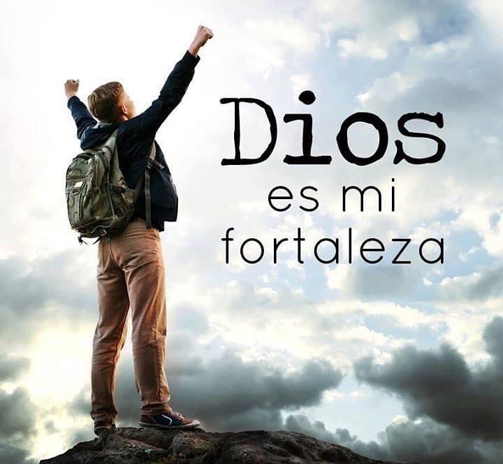 Dios es mi fortaleza. - Frases