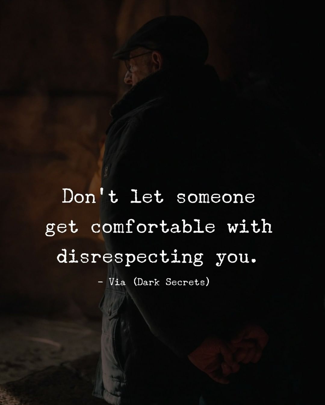 Don't let someone get comfortable with disrespecting you.