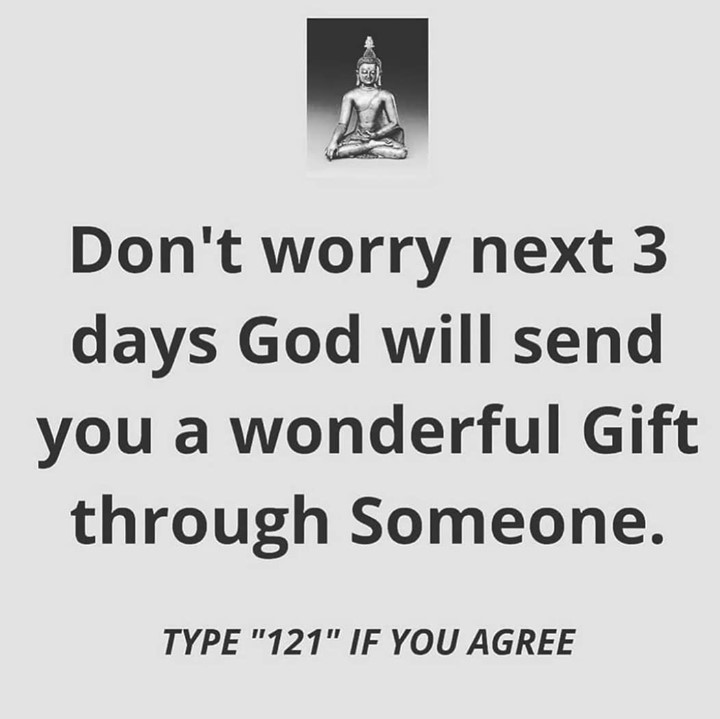 Don t Worry Next 3 Days God Will Send You A Wonderful Gift Through 